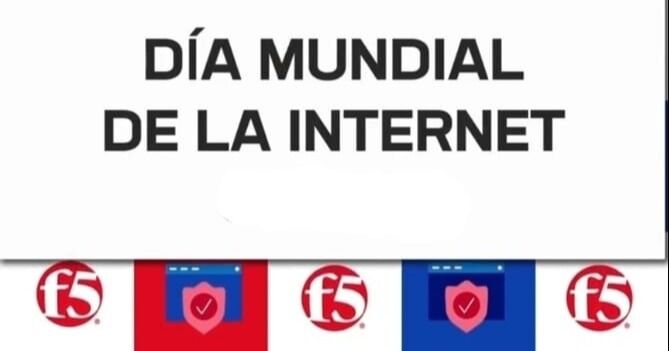F5 comparte 5 mejores prácticas de uso en el marco  del “Día Mundial de Internet”