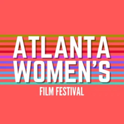 Revelan las selecciones oficiales del 5.º Festival Anual de Cine de Mujeres de Atlanta