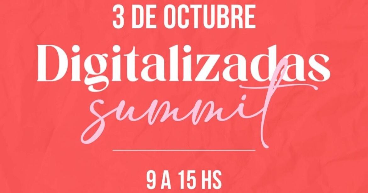 Digitalizadas 2025: la cumbre que celebra y premia a las mujeres que lideran
