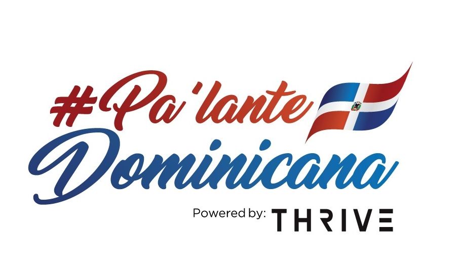 THRIVE ANUNCIA DEMO DAY EN APOYO A EMPRENDEDORES DURANTE CRISIS Y LANZA CAMPAÑA “PA´LANTE DOMINICANA”