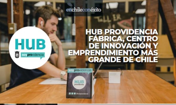 HUB Providencia Fábrica, centro de innovación y emprendimiento más grande de Chile 