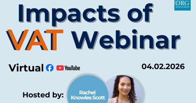 ORG organizará el seminario web "Impactos del IVA" para explorar cómo el IVA afecta a las Bahamas