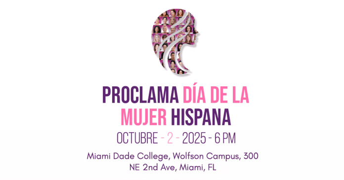 Florida y Miami-Dade proclaman oficialmente el 2 de octubre como el Día de la Mujer Hispana