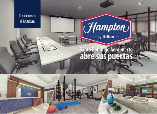Hampton by Hilton Santo Domingo Aeropuerto, abre sus puertas