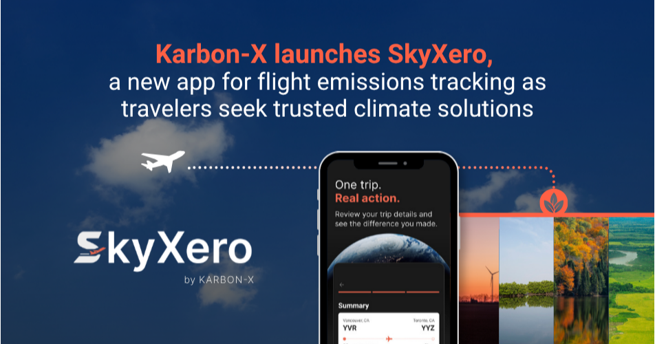 Karbon-X lanza SkyXero, una nueva aplicación para el seguimiento de las emisiones de los vuelos, en respuesta a la búsqueda de soluciones climáticas fiables por parte de los viajeros
