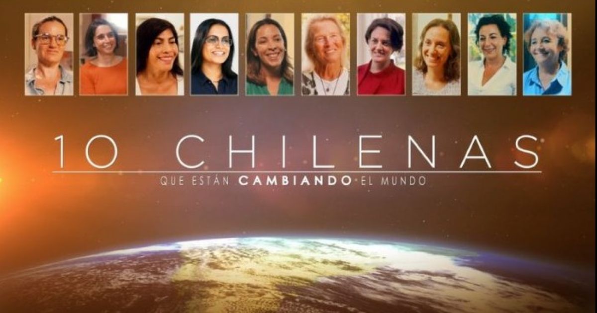 “10 chilenas que están cambiando el mundo”: la serie documental que destaca a mujeres referentes
