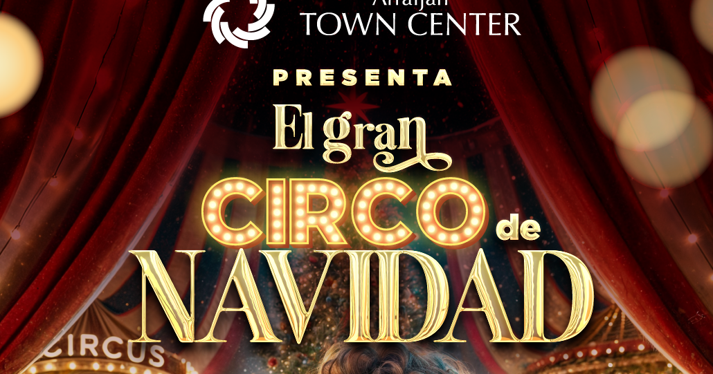 Arraiján Town Center inaugura la temporada navideña con la encendida del árbol en medio del "Gran Circo de Navidad"