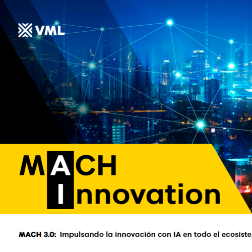 VML presenta cómo la IA y las Arquitecturas MACH están transformando las experiencias de usuario en Latinoamérica