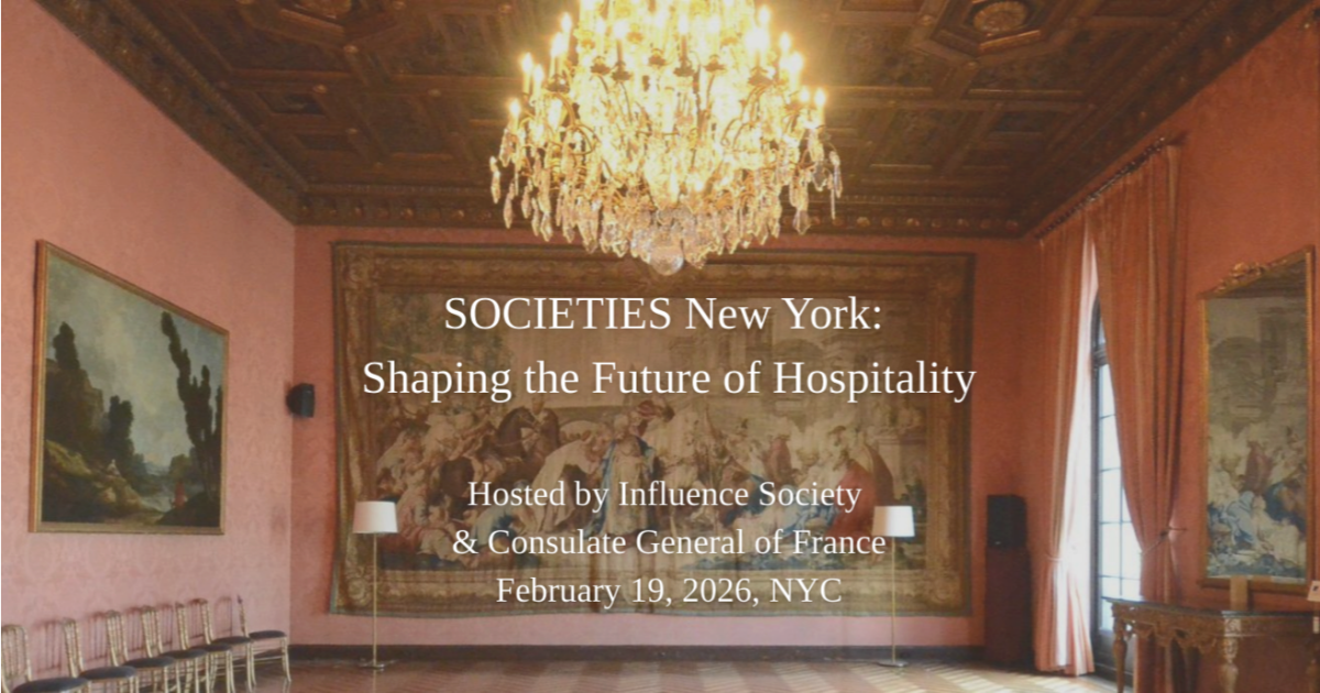 Influence Society y el Consulado General de Francia acogerán el simposio SOCIETIES en Nueva York para líderes del sector hotelero