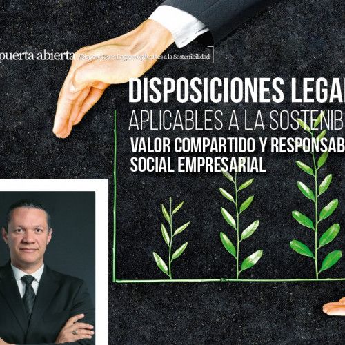 Disposiciones Legales aplicables a la Sostenibilidad,Valor Compartido y Responsabilidad Social Empresarial