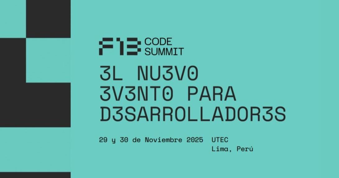 F13 Code Summit 2025 visibiliza el código hecho en Perú