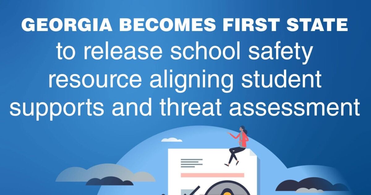 Georgia se convierte en el primer estado en publicar un recurso sobre seguridad escolar que armoniza el apoyo a los estudiantes y la evaluación de amenazas