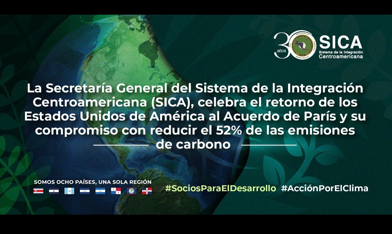 La Secretaría General del SICA celebra retorno de EEUU al Acuerdo de París y su compromiso con reducción de emisiones de carbono