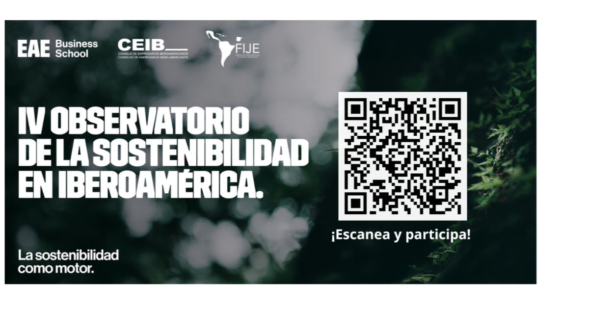 CEIB, EAE y FIJE lanzan encuesta del IV Observatorio de la Sostenibilidad en Iberoamérica