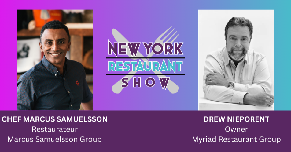 El New York Restaurant Show anuncia un programa educativo integral con Drew Nieporent y Marcus Samuelsson