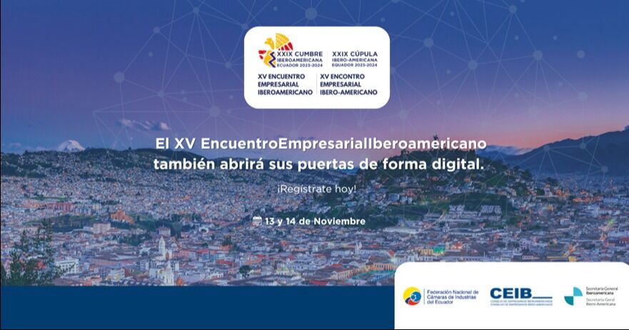 XV Encuentro Empresarial Iberoamericano: ¡A solo dos días!