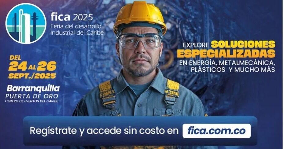 Barranquilla se consolida como hub industrial y logístico del Caribe con FICA 2025
