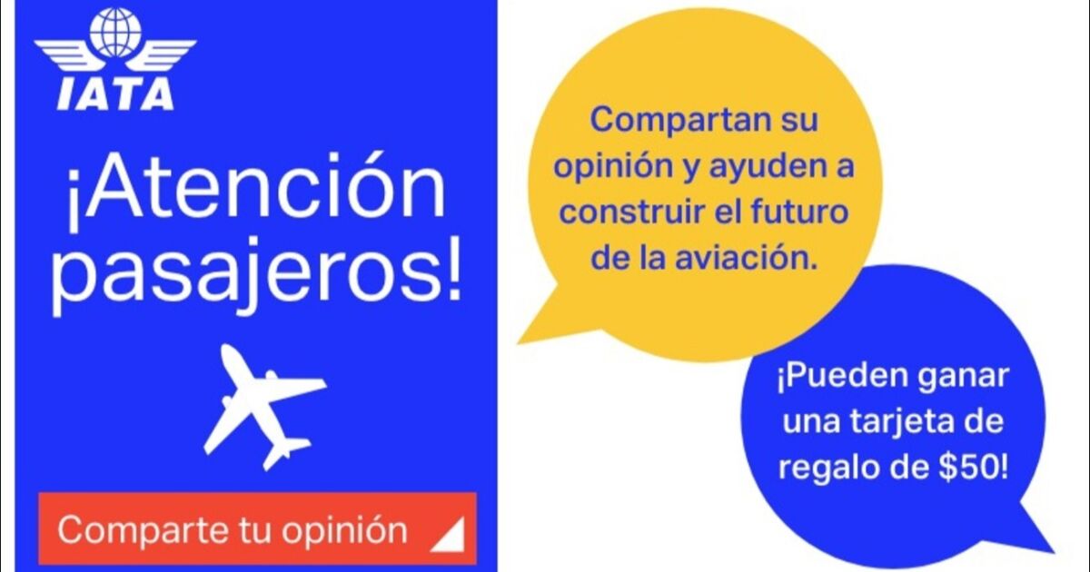 Cuéntanos tu experiencia en la Encuesta Global de Pasajeros de IATA 2025