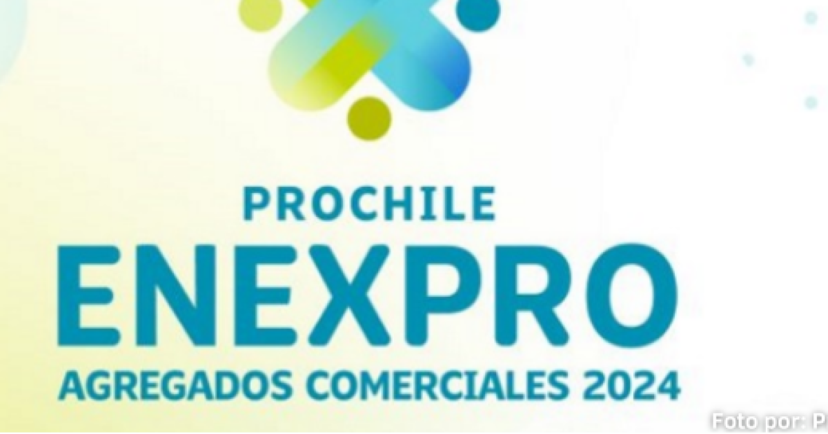ENEXPRO Agregados Comerciales: 25 representantes de ProChile viajan al país para reunirse con exportadores