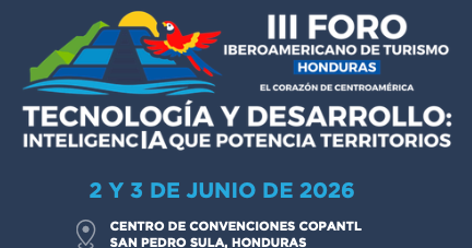 El III Foro Iberoamericano de Turismo impulsa una agenda basada en inteligencia, datos y desarrollo territorial